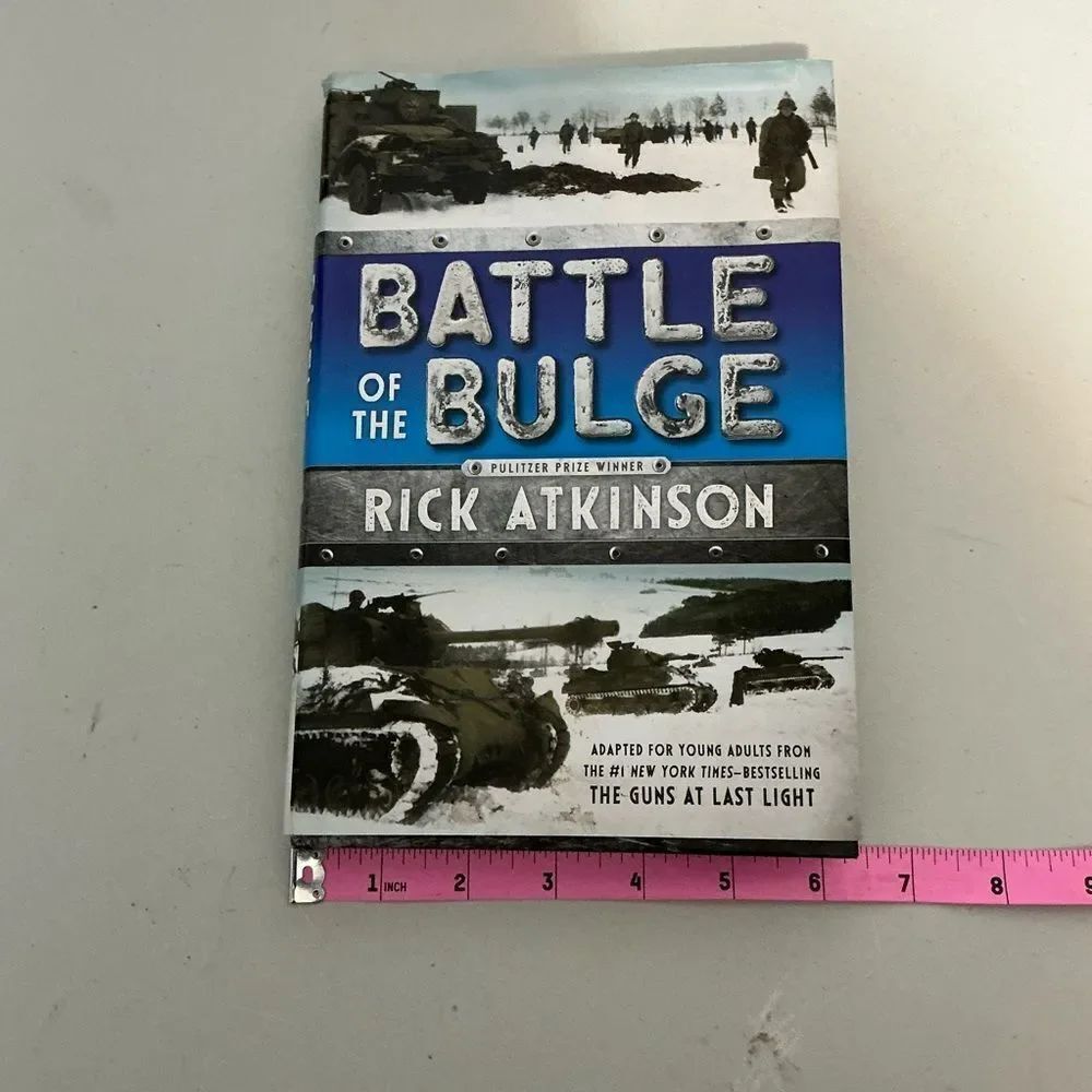 Battle of the Bulge Book by Rick Atkinson
